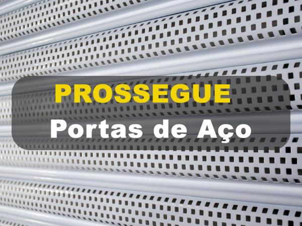 Prosegue Portas de Aço - Consertos, Manutenção, Fabricação e Instalação em toda a região de São Paulo - SP.